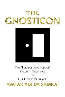 The Gnosticon - by Avatar Adi Da Samraj