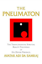 The Pneumaton - by Avatar Adi Da Samraj
